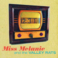 Miss Melanie & The Valley Rats